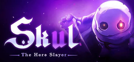 【steam】小骨：英雄杀手/Skul: The Hero Slayer-鹿星语